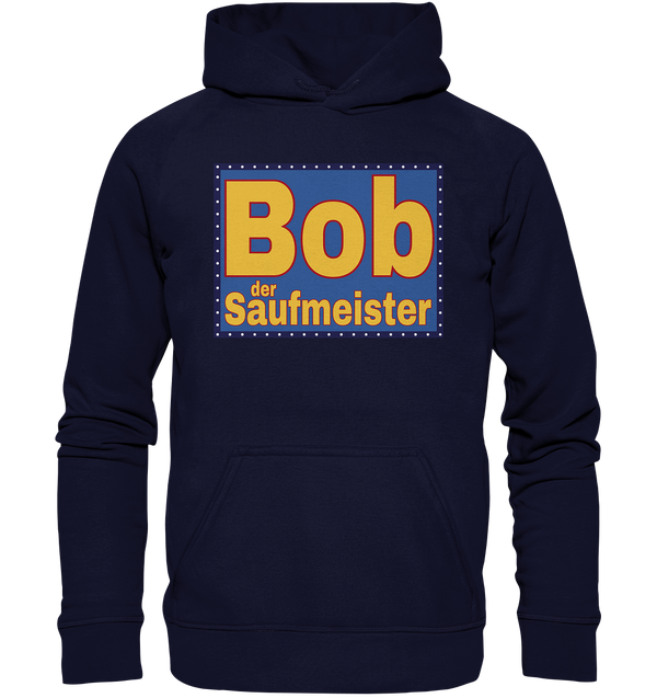 Bob der Saufmeister - Basic Unisex Hoodie