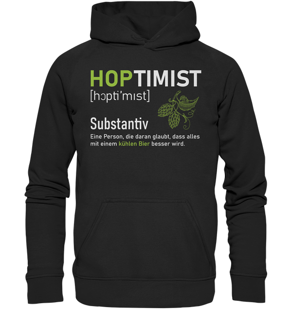 Hoptimist - Alles wird besser mit einem kühlen Bier - Basic Unisex Hoodie