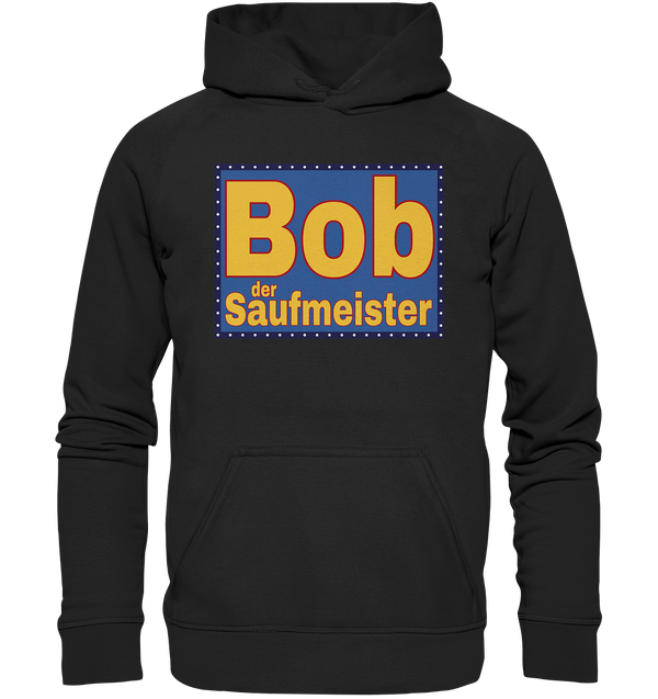 Bob der Saufmeister - Basic Unisex Hoodie
