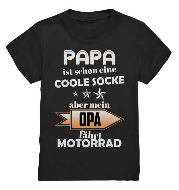 Papa ist schon eine coole Socke, aber Opa fährt Motorrad - Kids Premium Shirt