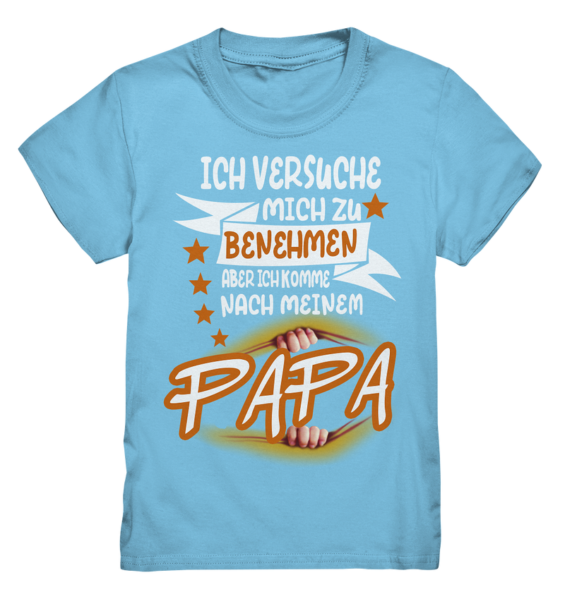 Ich versuch mich zu benehmen Papa - Kids Premium Shirt