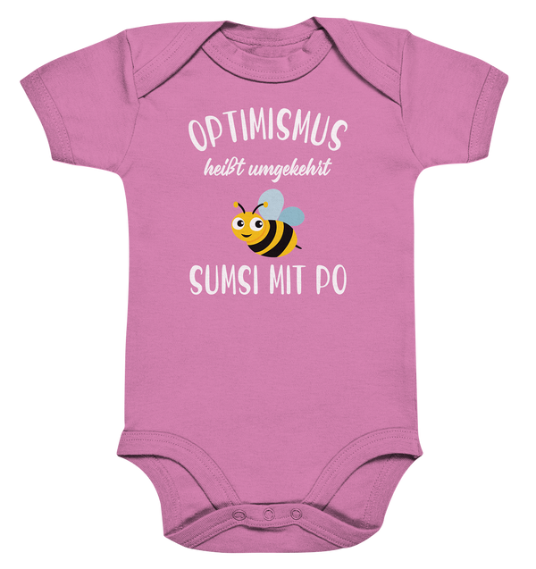 Optimismus heißt umgedreht Sumsi mit Po - Organic Baby Bodysuite