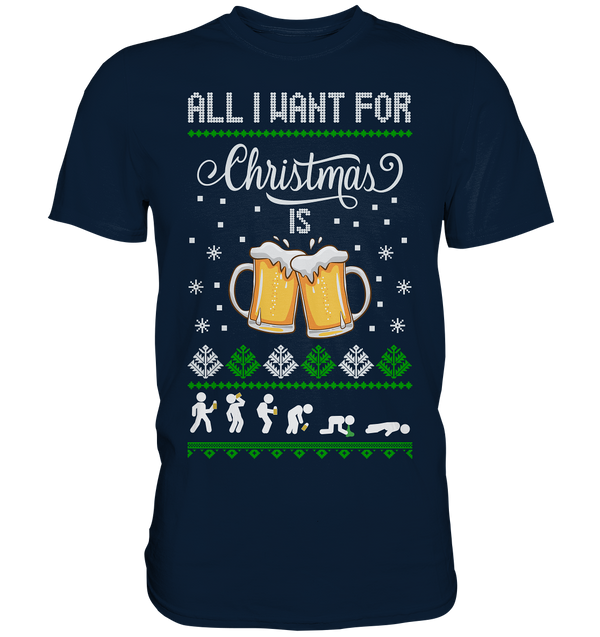 All I want for Christmas - Premium Shirt