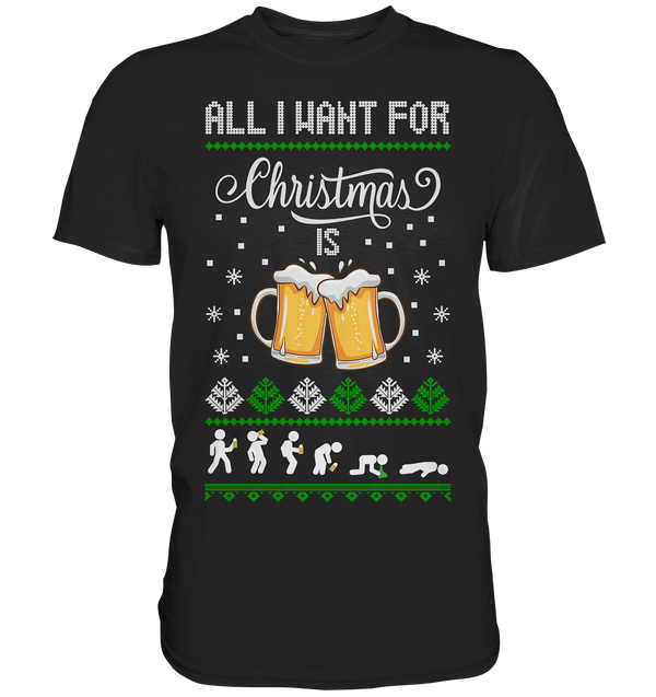 All I want for Christmas - Premium Shirt