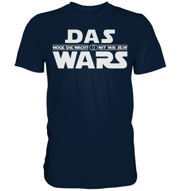 Das Wars - Hochzeit - Premium Shirt