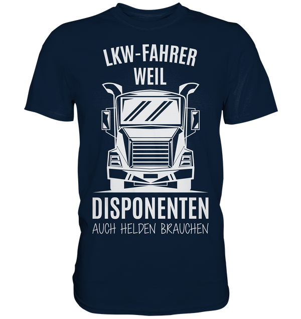 LKW Fahrer - Premium Shirt