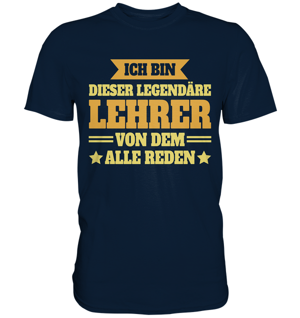 Ich bin der Lehrer - Premium Shirt