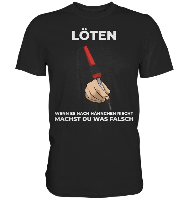 Löten - Premium Shirt