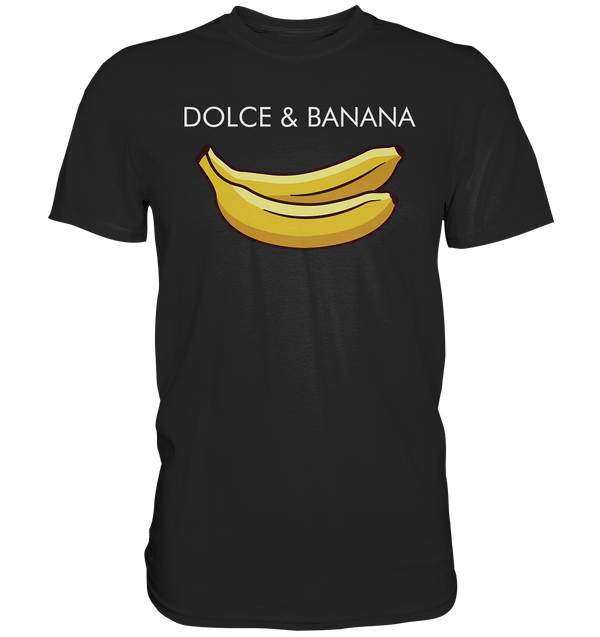 Dolce & Banana - Premium Shirt