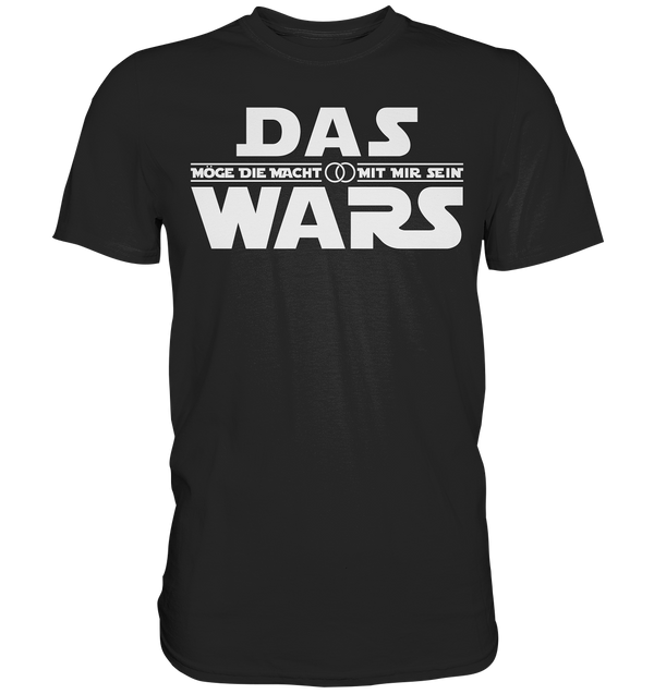 Das Wars - Hochzeit - Premium Shirt