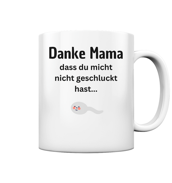 Danke Mama - Tasse glossy