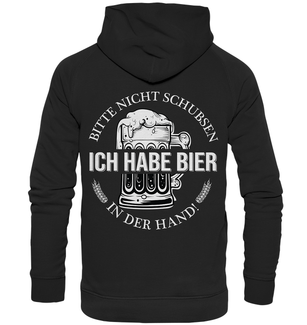 Bitte nicht schubsen ich habe bier in der Hand - Basic Unisex Hoodie