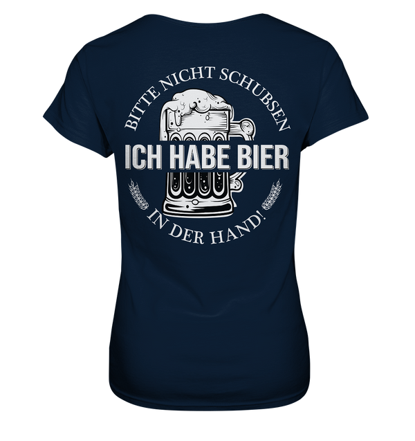 Bitte nicht schubsen ich habe bier in der Hand - Ladies Premium Shirt