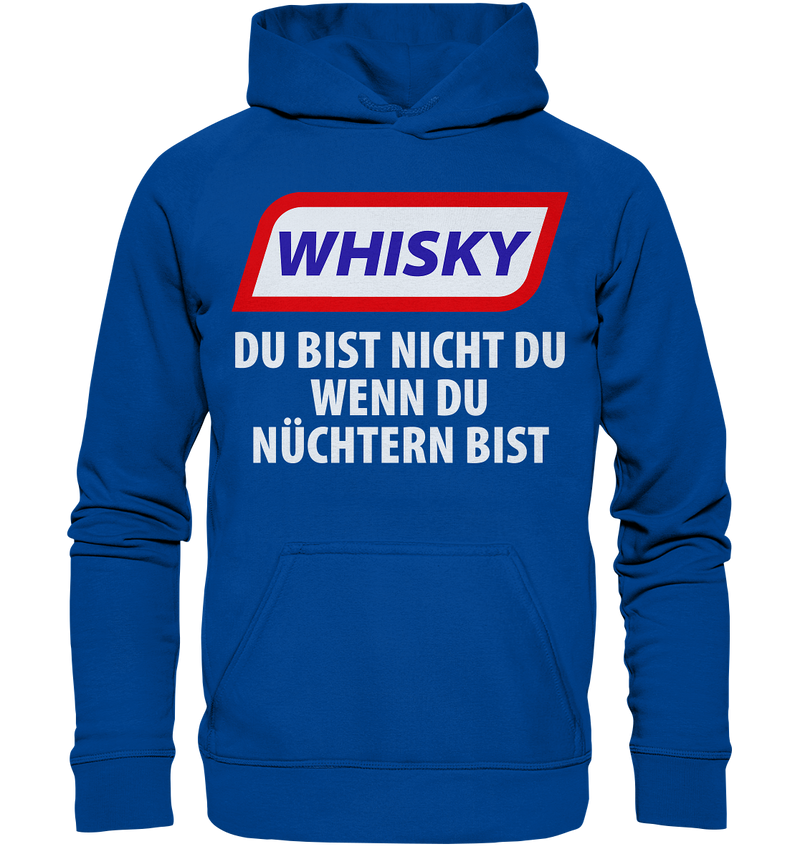 Whiskey - Du bist nicht du wenn du nüchtern bist - Basic Unisex Hoodie