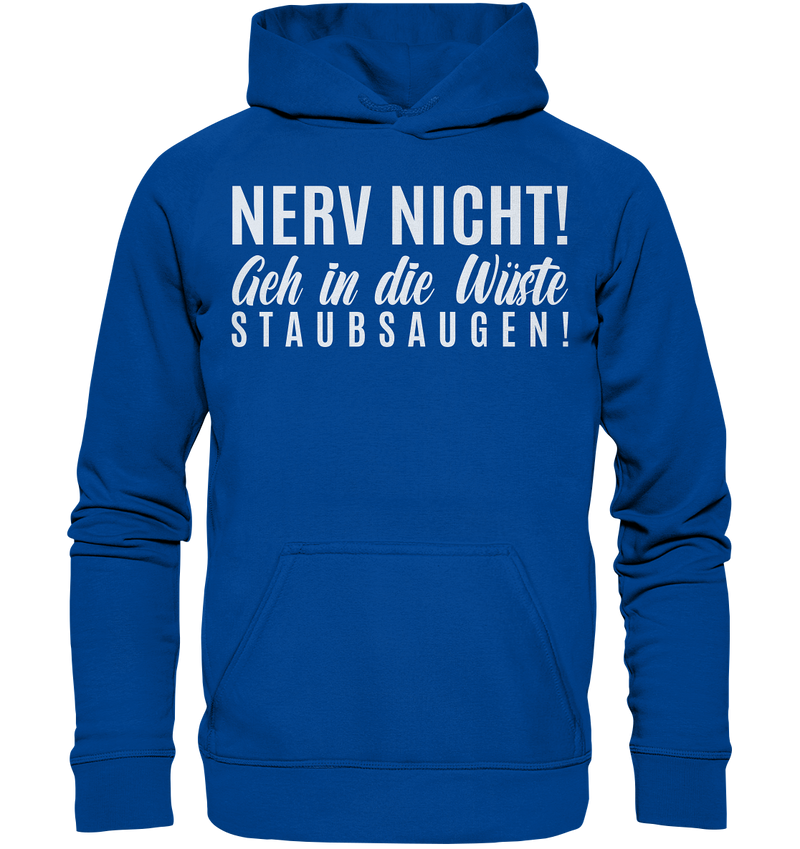 Nerv nicht! - Basic Unisex Hoodie