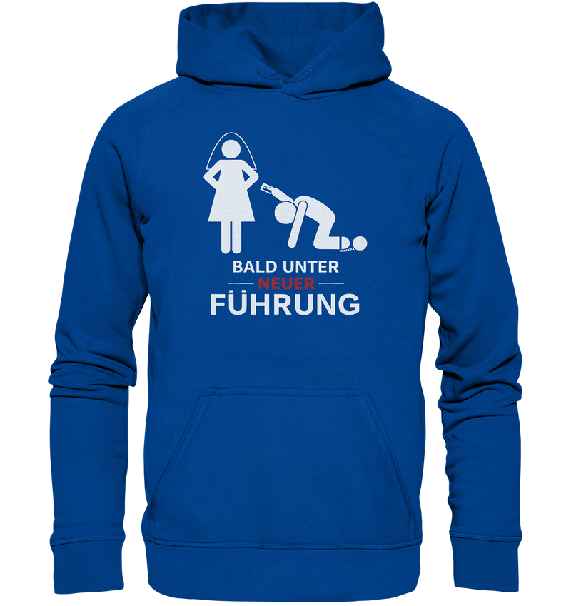 Bald unter neuer Führung - Basic Unisex Hoodie