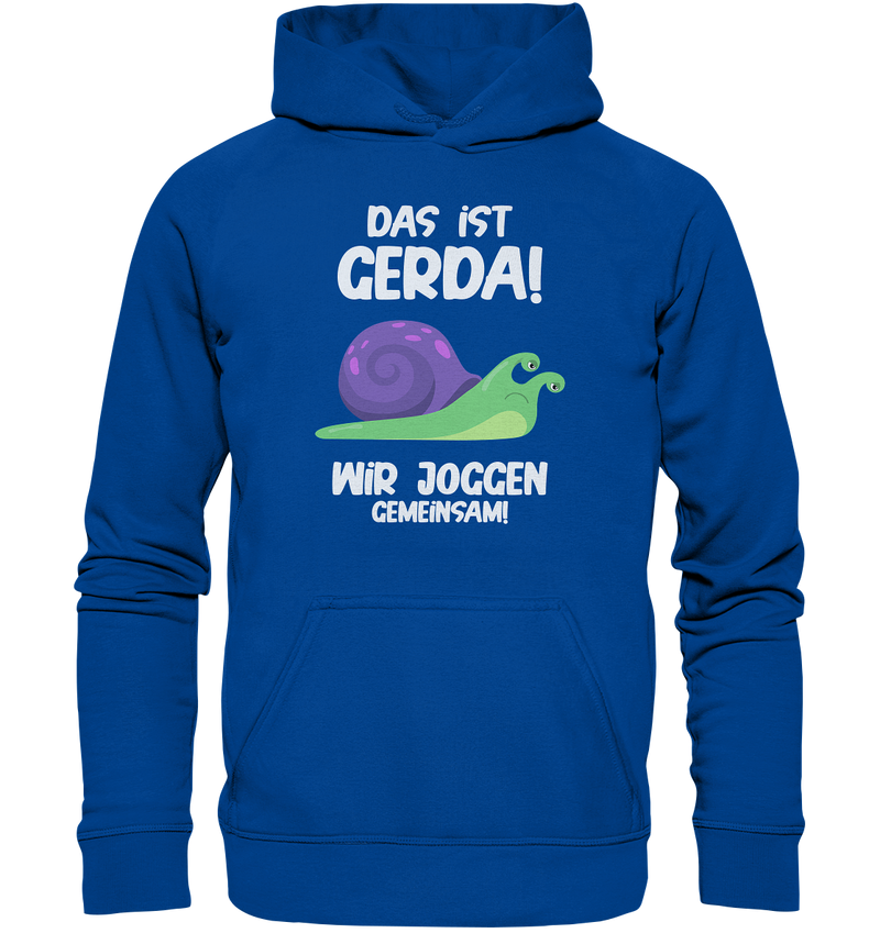 Das ist Gerda - Basic Unisex Hoodie