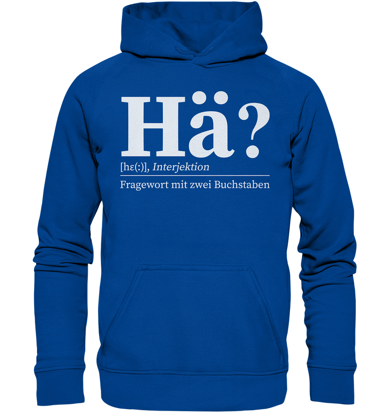 Hä? - Basic Unisex Hoodie