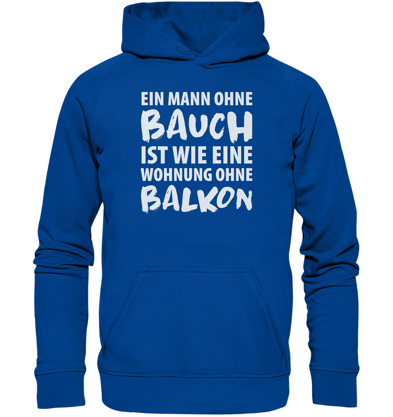 Ein Mann ohne Bauch - Basic Unisex Hoodie