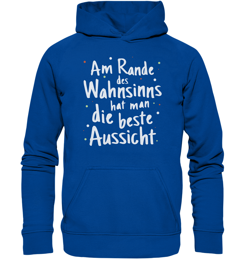 Am Rande des Wahnsinns - Basic Unisex Hoodie