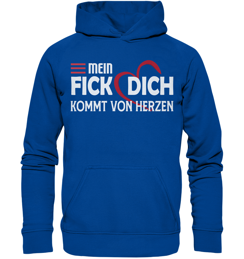 Mein Fick Dich kommt vom Herzen - Basic Unisex Hoodie