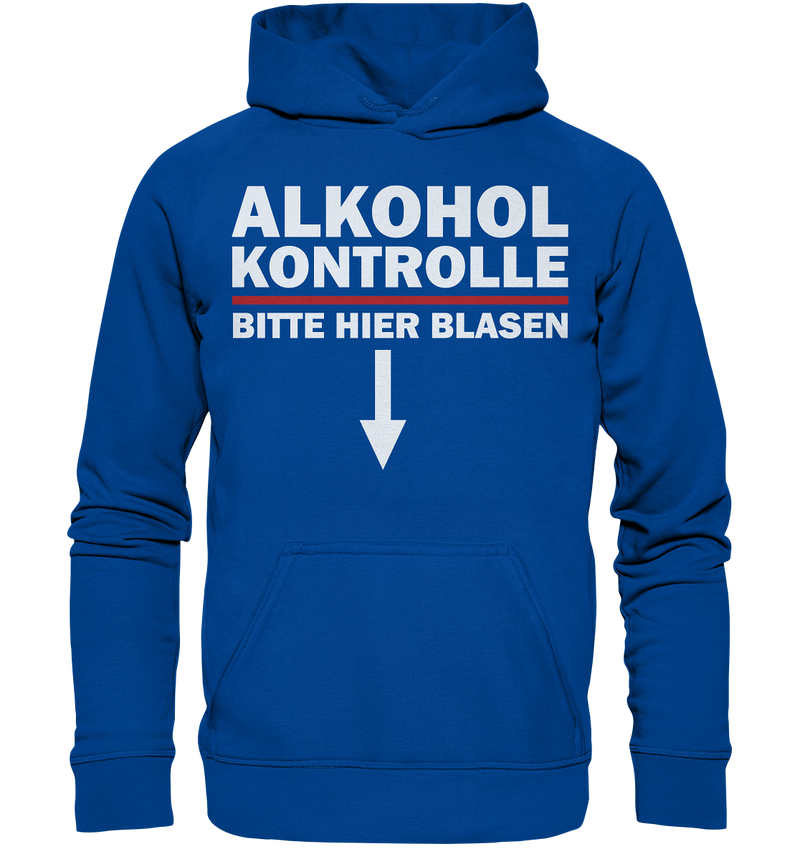 Alkohol Kontrolle bitte hier blasen - Basic Unisex Hoodie