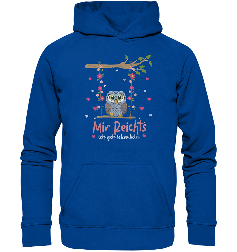 Mir Reichts - Basic Unisex Hoodie