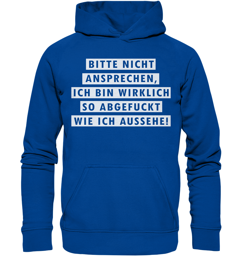 Bitte nicht ansprechen - Basic Unisex Hoodie