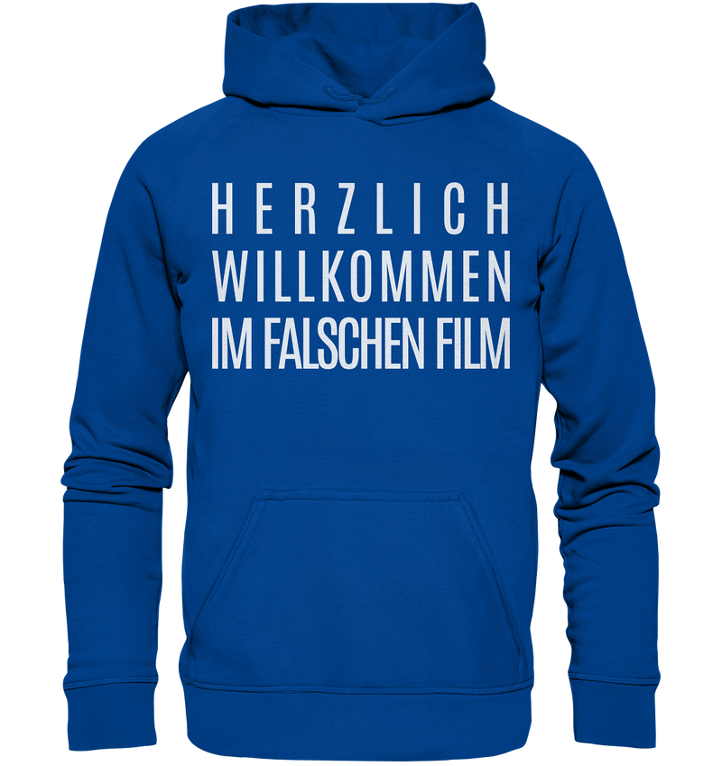 Herzlich Willkommen im falschen Film - Basic Unisex Hoodie