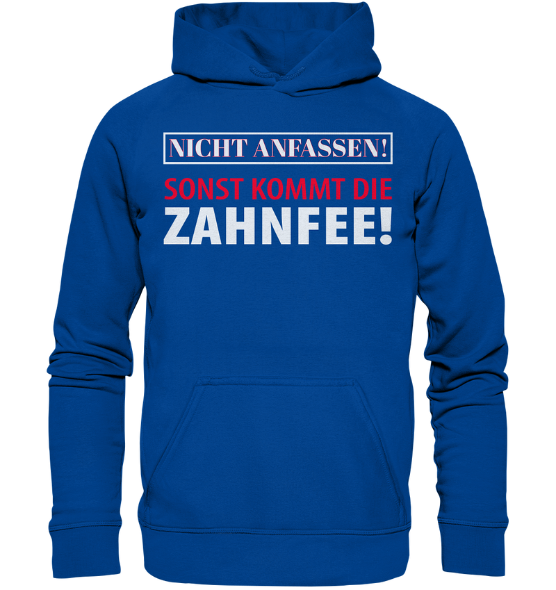 Nicht anfassen! - Basic Unisex Hoodie