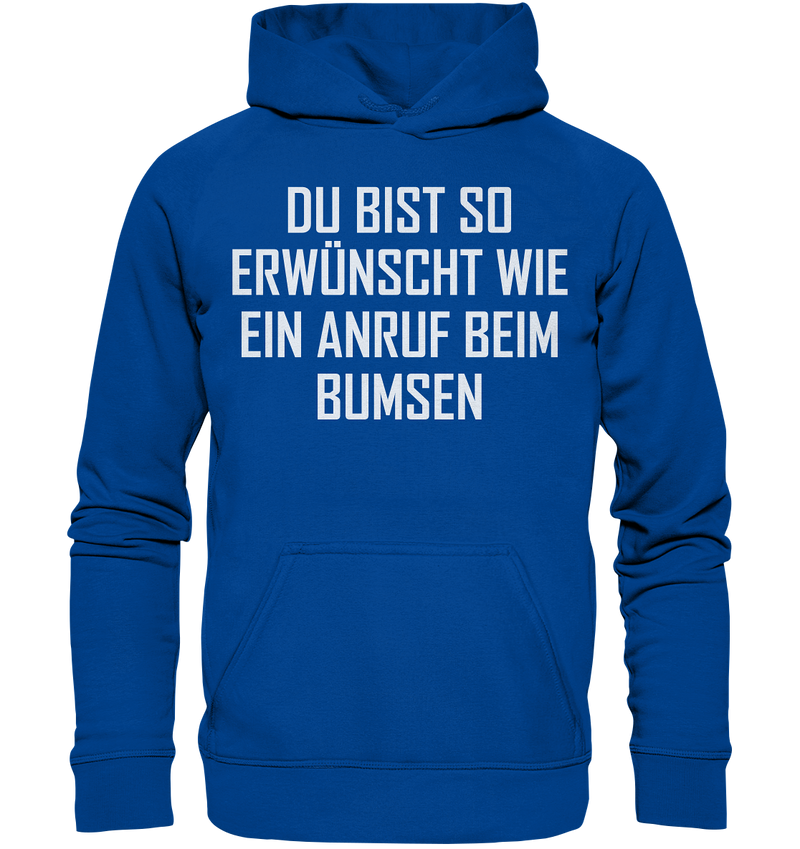 Du bist so erwünscht - Basic Unisex Hoodie