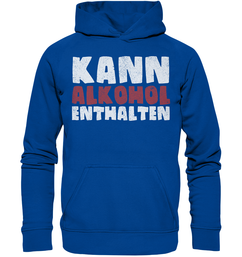 Kann Alkohol enthalten - Basic Unisex Hoodie