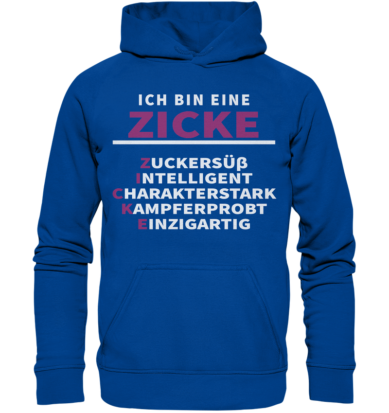 Ich bin eine Zicke - Basic Unisex Hoodie