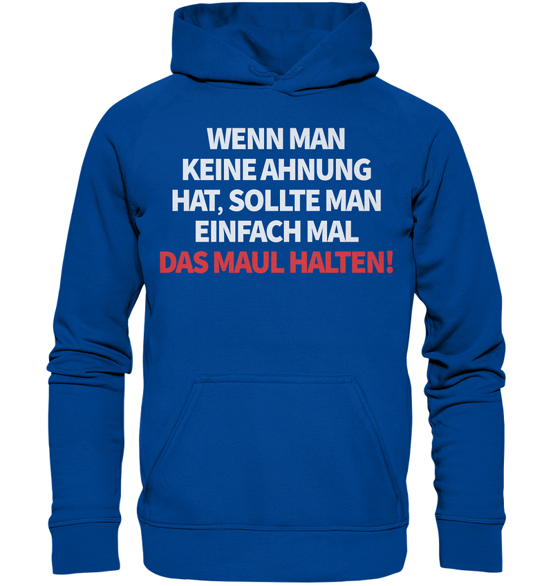 Wenn man keine Ahnung hat - Basic Unisex Hoodie