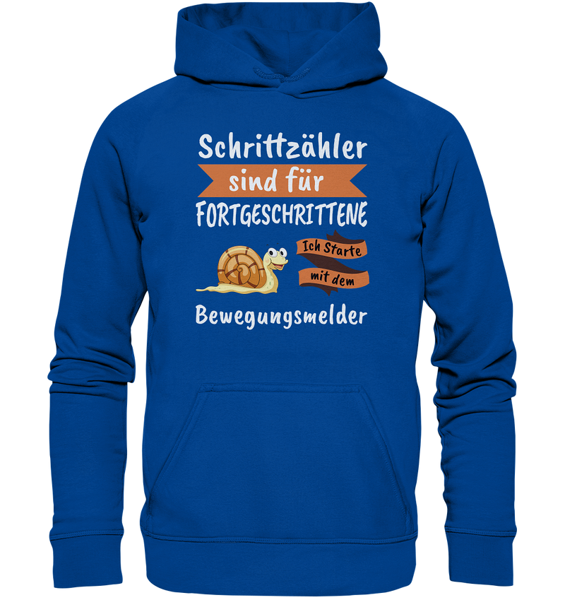 Schrittzähler sind für Fortgeschrittene - Basic Unisex Hoodie