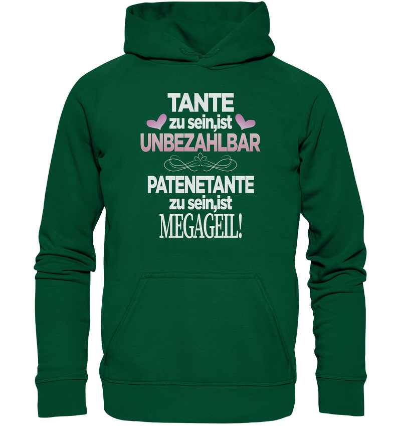 Tante zu sein ist unbezahlbar Patentante - Basic Unisex Hoodie