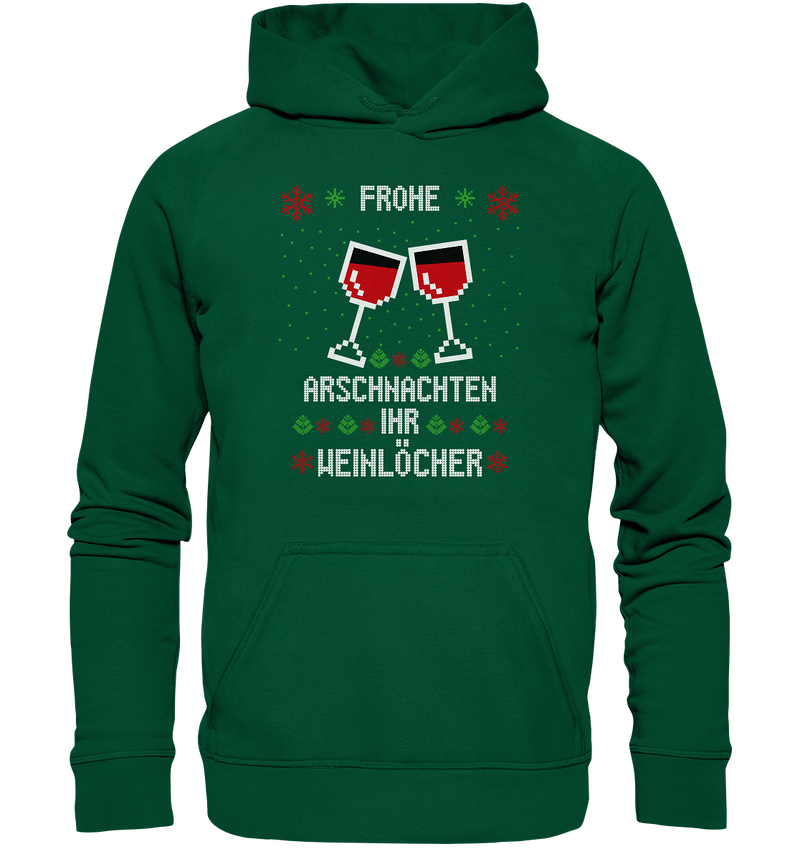 Frohe Arschnachten Ihr Weinöcher - Basic Unisex Hoodie