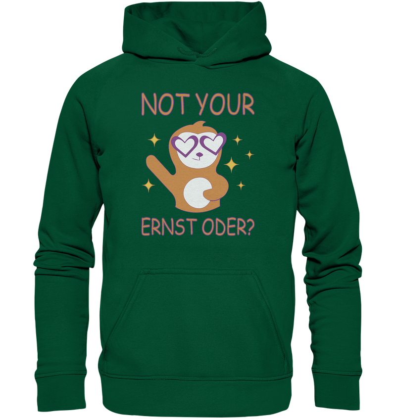 Not your Ernst oder? - Basic Unisex Hoodie