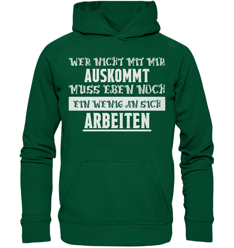 Wer nicht mit mir auskommt - Basic Unisex Hoodie