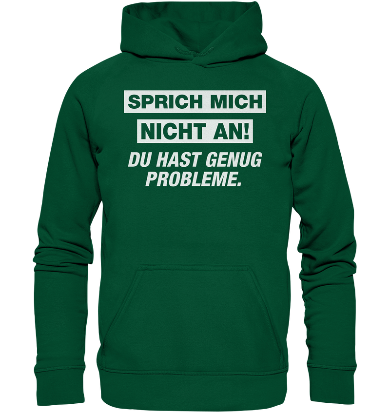 Sprich mich nicht an! - Basic Unisex Hoodie