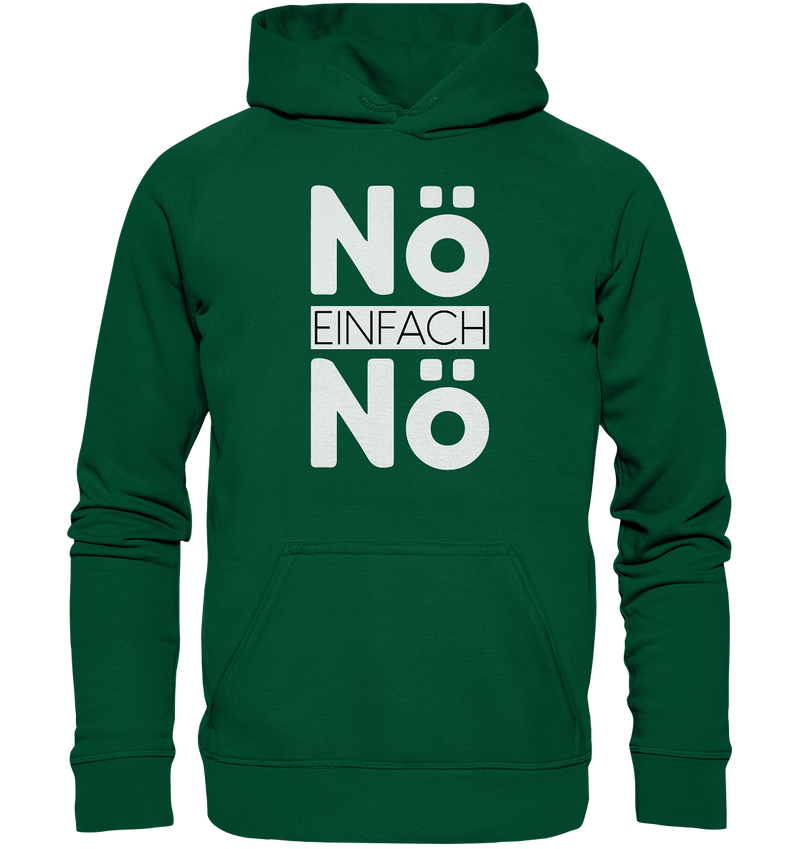 Nö Einfach Nö - Basic Unisex Hoodie