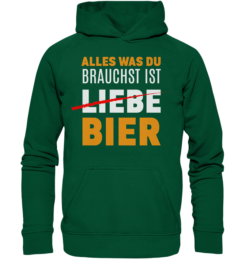 Alles was du brauchst ist Bier - Basic Unisex Hoodie