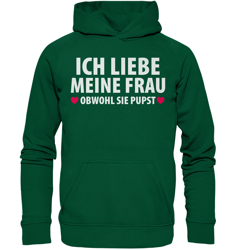 Ich liebe meine Frau, obwohl sie pupst - Basic Unisex Hoodie