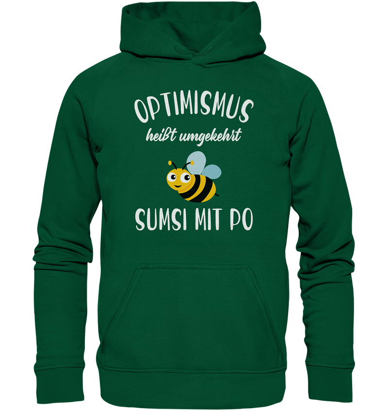 Optimismus heißt umgedreht Sumsi mit Po - Basic Unisex Hoodie