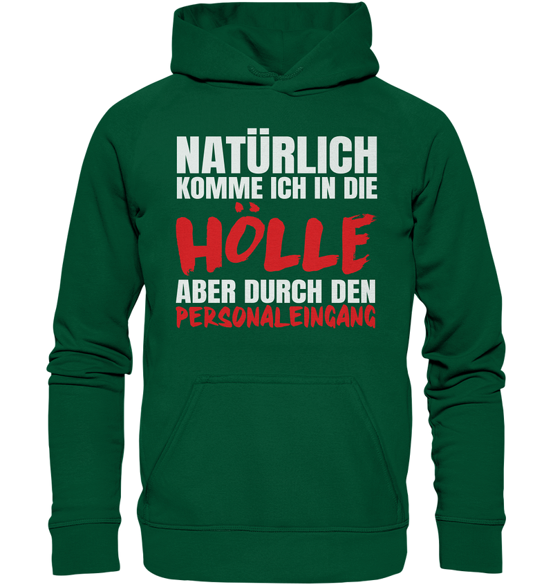 Natürlich komme ich in die Hölle - Basic Unisex Hoodie