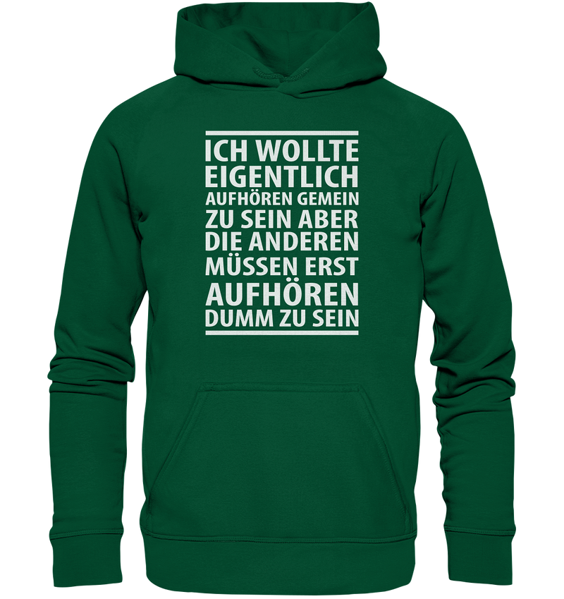 Ich wollte aufhören - Basic Unisex Hoodie