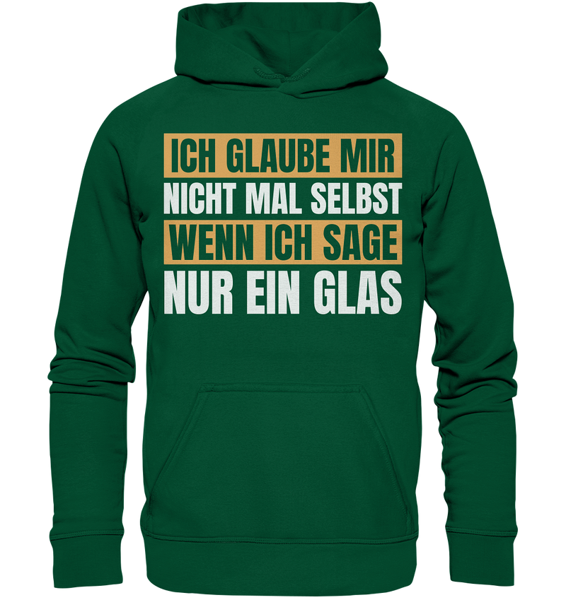 Ich glaub mir nicht mal selbst - Basic Unisex Hoodie