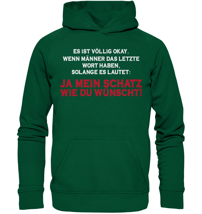 Ja mein Schatz Wie du wünscht! - Basic Unisex Hoodie