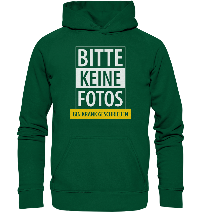 Bitte keine Fotos, bin krank geschrieben - Basic Unisex Hoodie