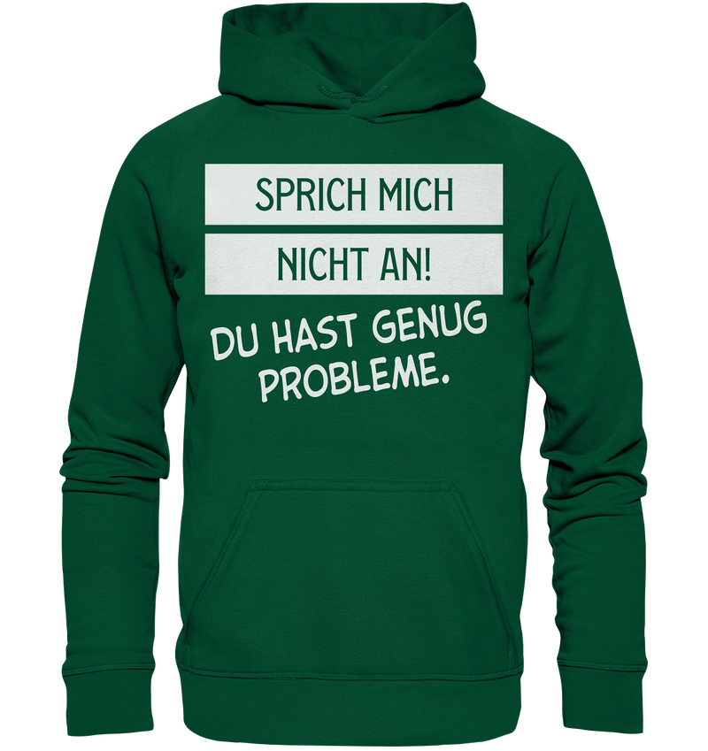 Sprich mich nicht an - Basic Unisex Hoodie